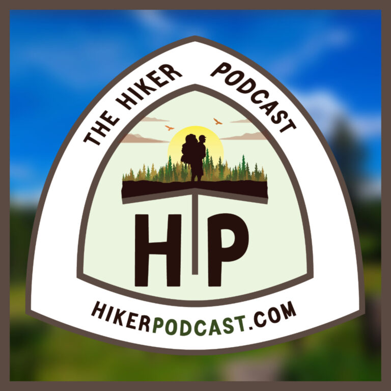 The Hiker Podcast | Day Hiking, Backpacking, Thru Hiking