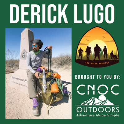 Derick Lugo | The Hiker Podcast