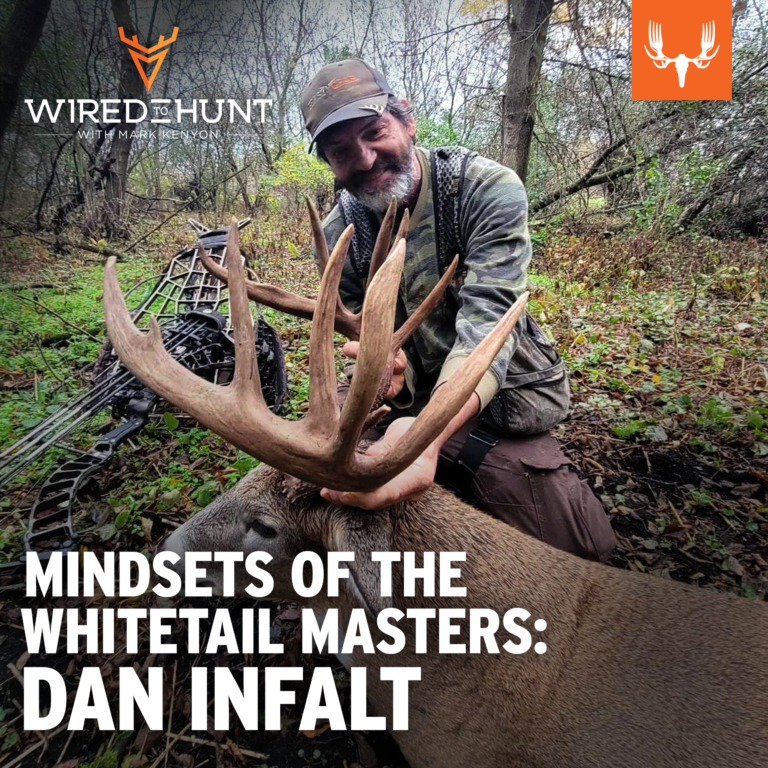 Ep. 801: Mindsets of the Whitetail Masters: Dan Infalt